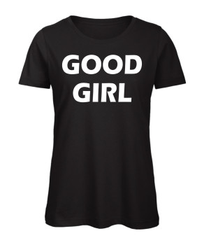 Good Girl Frauen Fun T-Shirt in Schwarz